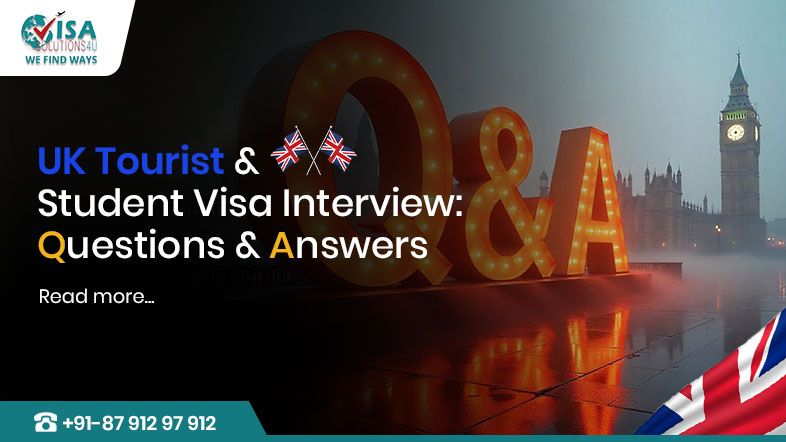 UK Tourist & Student Visa Interview Questions and Answers (2025 Guide)
